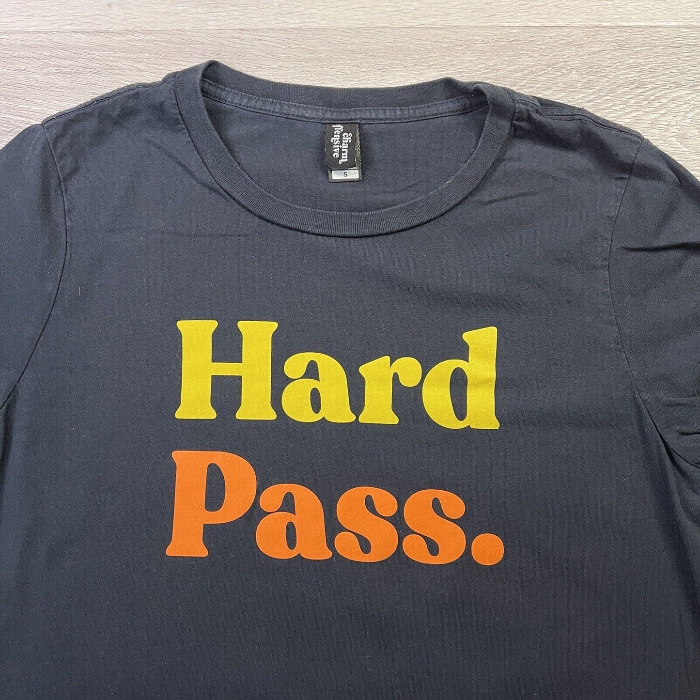 Charm Offensive Hard Pass Unisex T-Shirt Size Small
