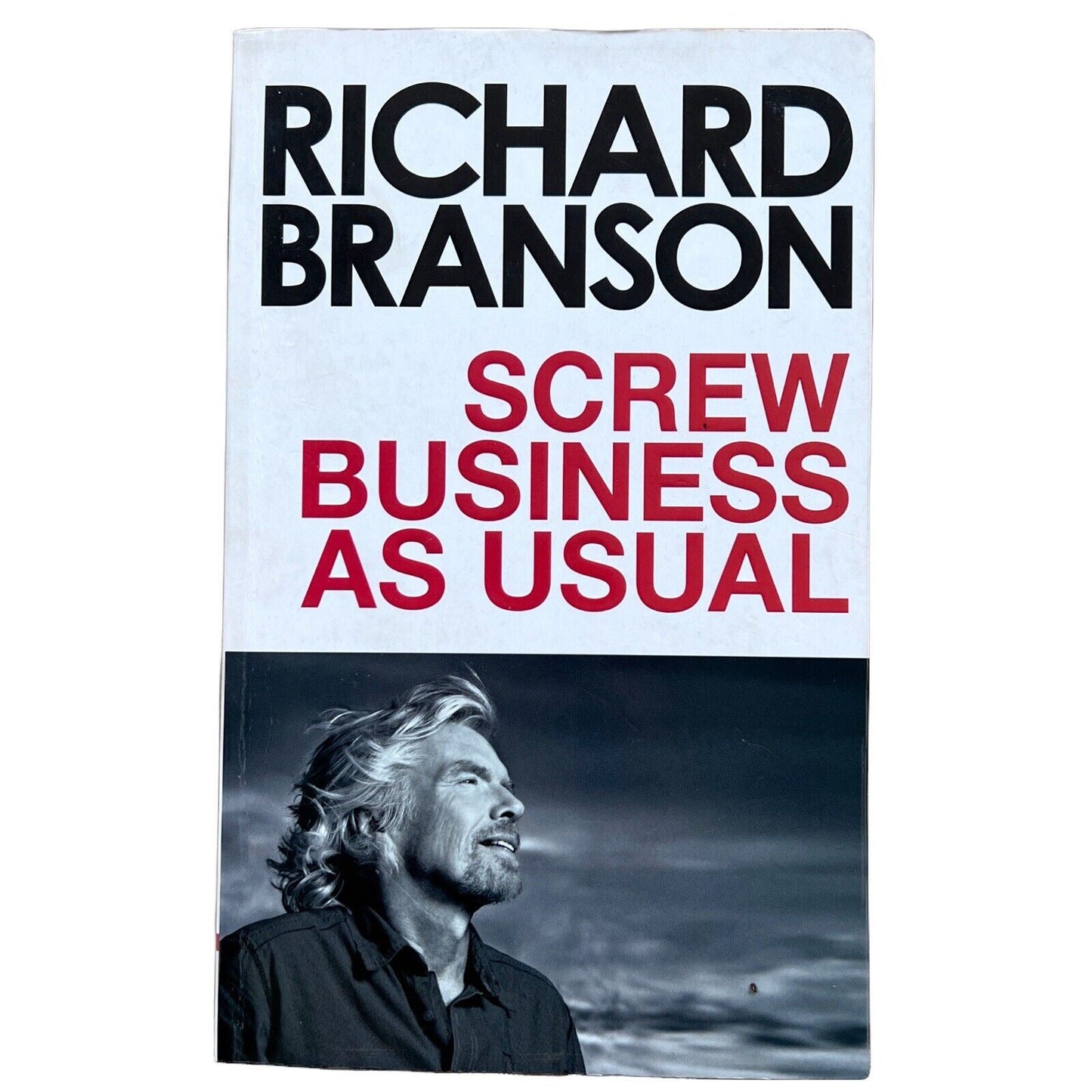 Sir Richard Branson Books: Like a Virgin / Business Stripped Bare / Screw Busine