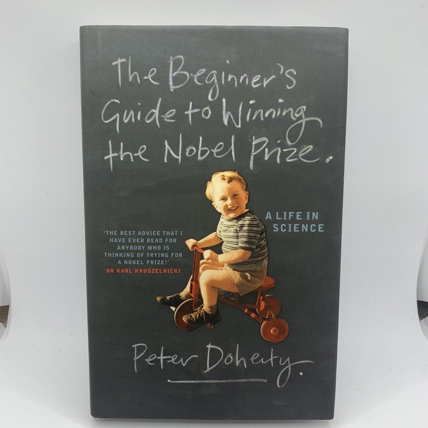 The Beginner's Guide to Winning the Nobel Prize Peter Doherty (Hardcover)