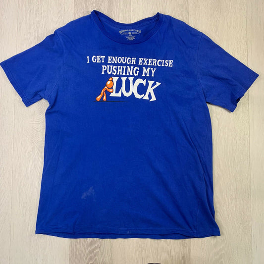 Humorositiees 'I get enough exercise pushing my luck' Mens Blue T-Shirt Size Lar