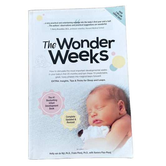 The Wonder Weeks: How to Stimulate Your Baby by Xaviera Plas-Plooij Revised